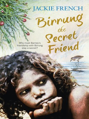cover image of Birrung the Secret Friend (The Secret History Series, #1)